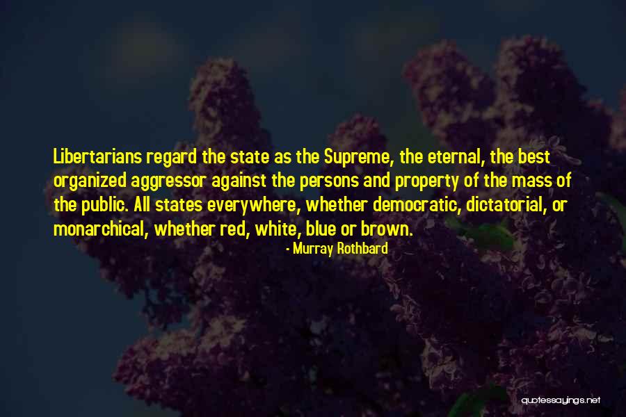 Red State Quotes By Murray Rothbard