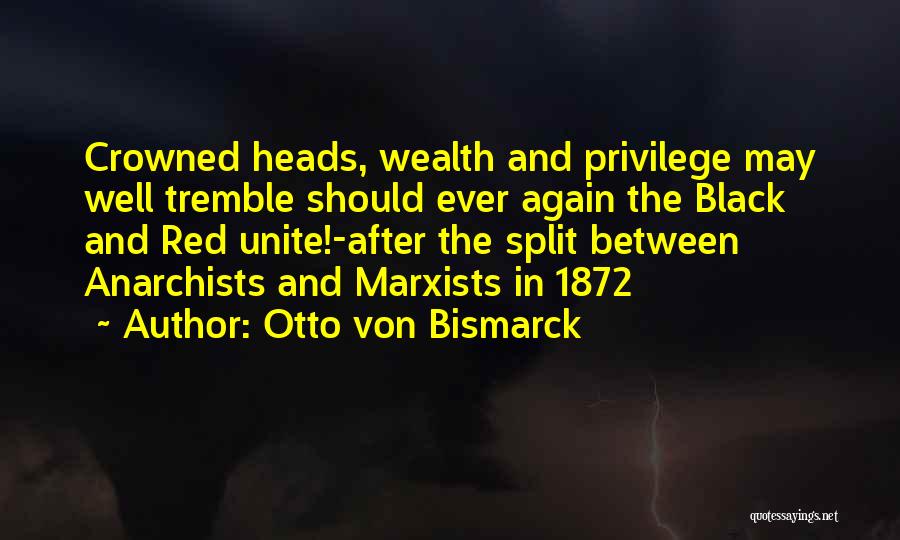 Red State Quotes By Otto Von Bismarck