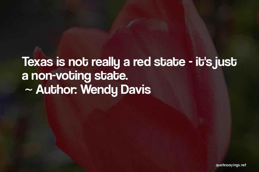 Red State Quotes By Wendy Davis