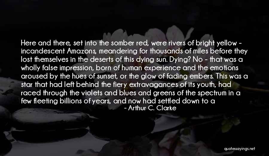 Red Sun Quotes By Arthur C. Clarke Red Sun Quotes By Arthur C. Clarke