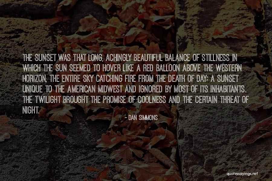 Red Sun Quotes By Dan Simmons Red Sun Quotes By Dan Simmons