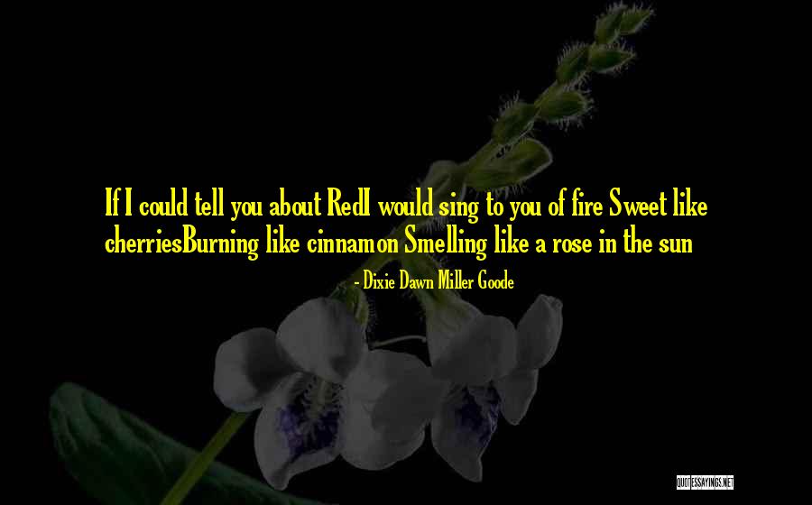 Red Sun Quotes By Dixie Dawn Miller Goode Red Sun Quotes By Dixie Dawn Miller Goode