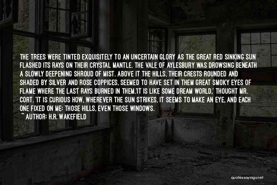 Red Sun Quotes By H.R. Wakefield