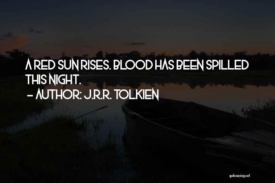 Red Sun Quotes By J.R.R. Tolkien