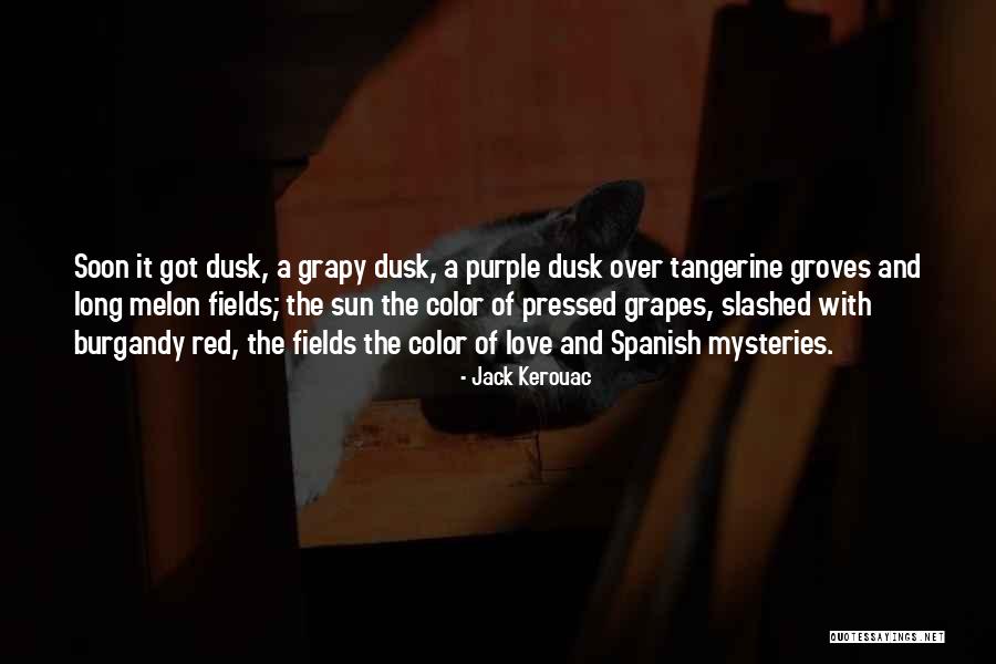 Red Sun Quotes By Jack Kerouac