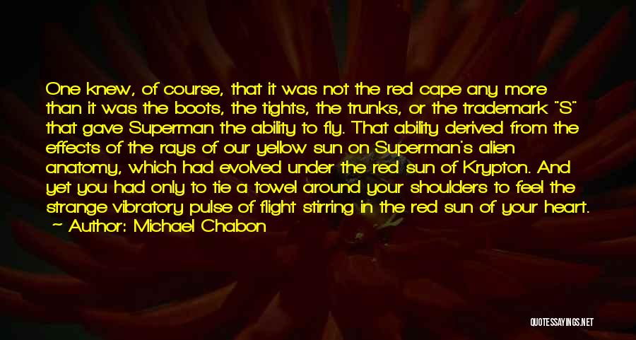 Red Sun Quotes By Michael Chabon