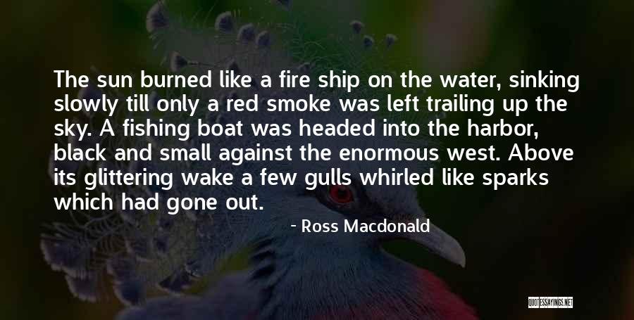 Red Sun Quotes By Ross Macdonald