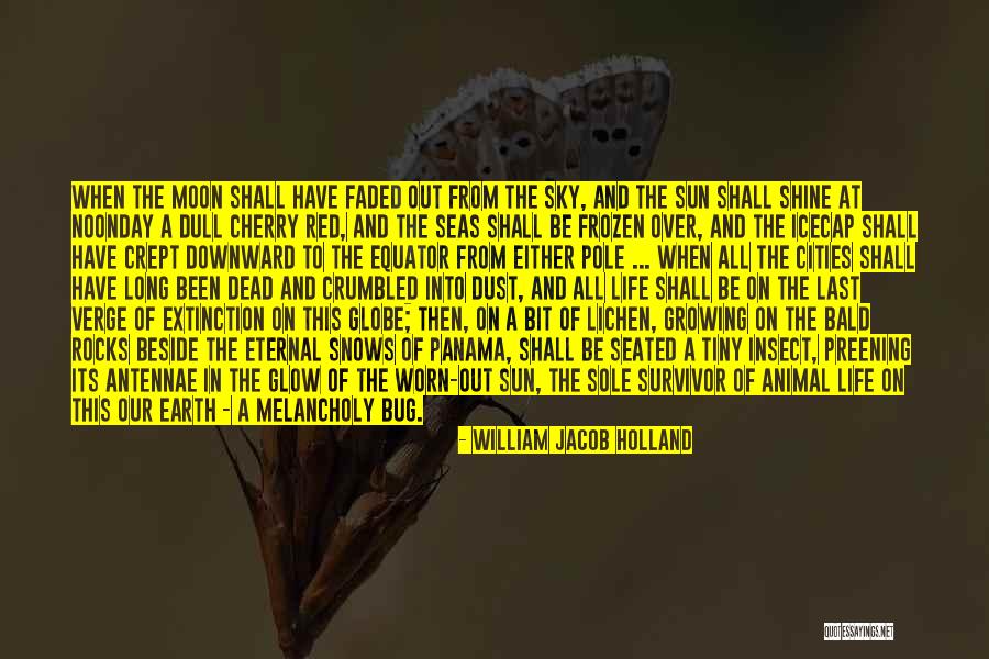 Red Sun Quotes By William Jacob Holland