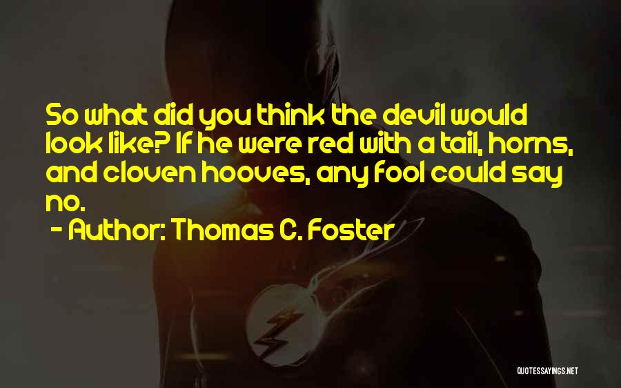 Red Tail Quotes By Thomas C. Foster