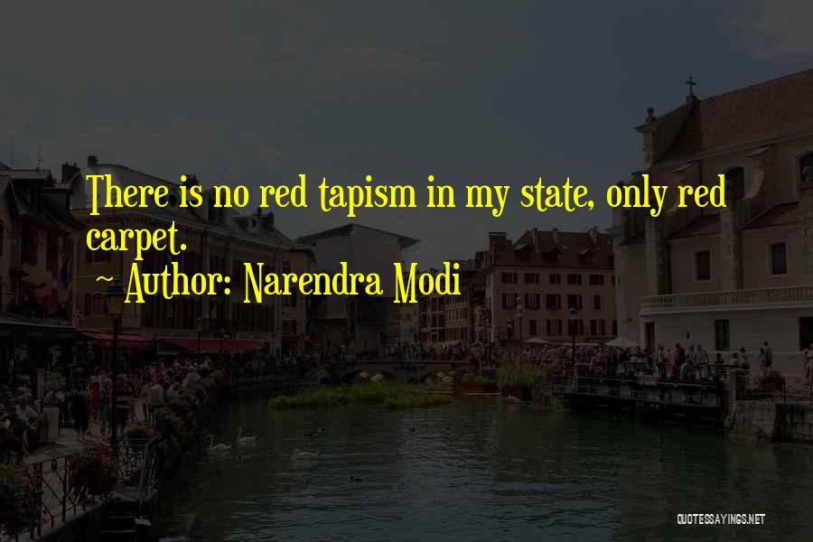 Red Tapism Quotes By Narendra Modi