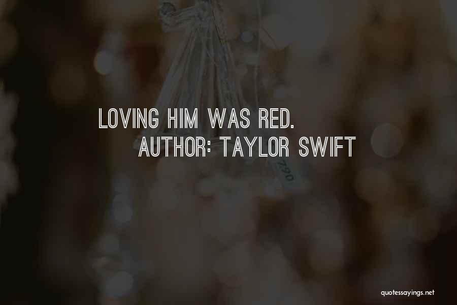 Red Taylor Swift Quotes By Taylor Swift