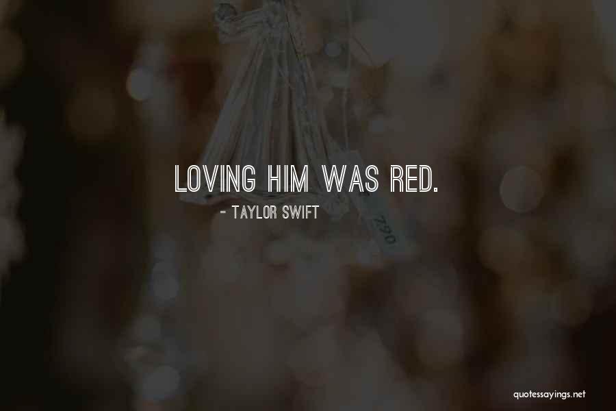 Red Taylor Swift Quotes By Taylor Swift