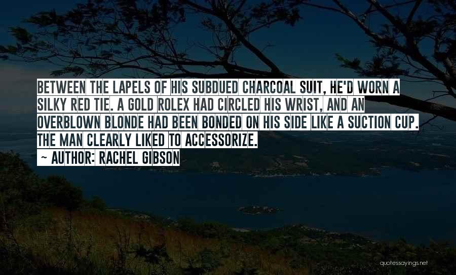 Red Tie Quotes By Rachel Gibson