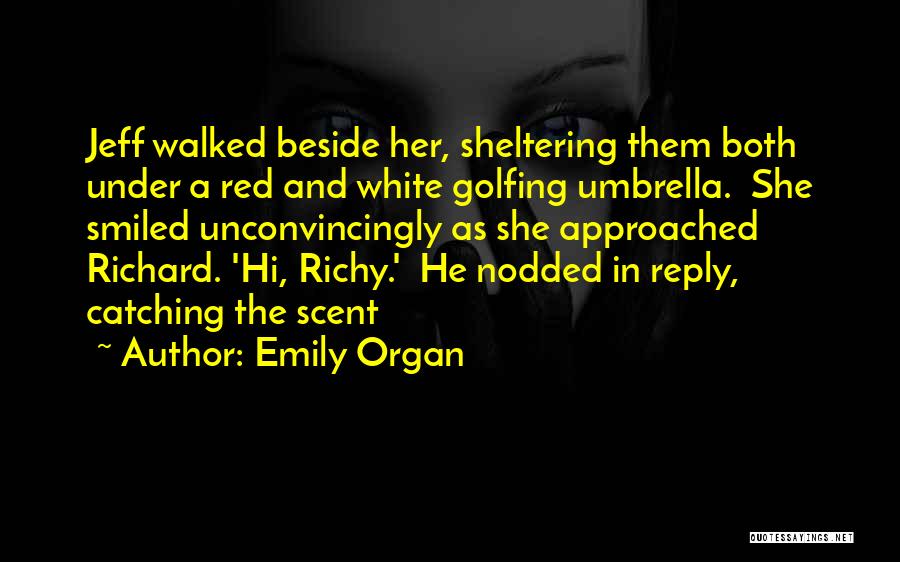 Red Umbrella Quotes By Emily Organ