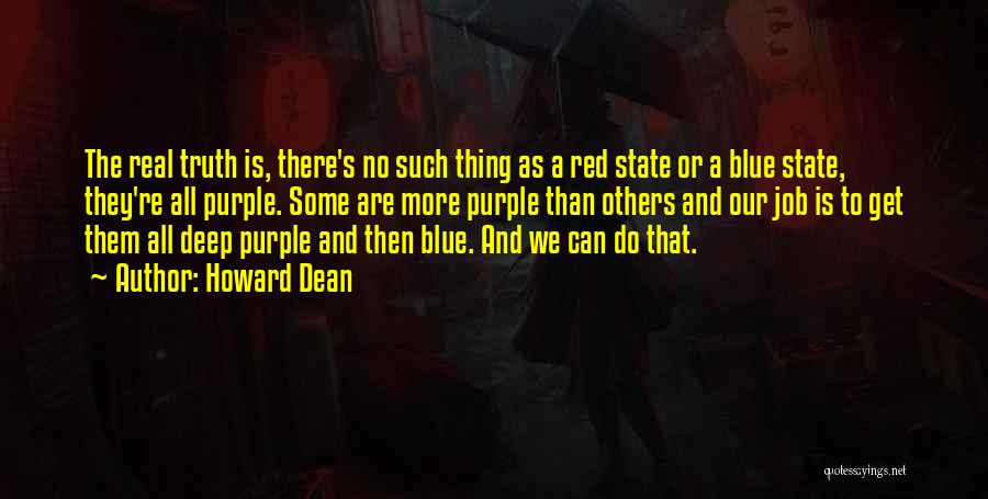 Red Vs Blue Deep Quotes By Howard Dean