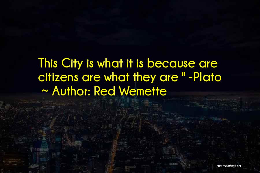 Red Wemette Quotes 1172527