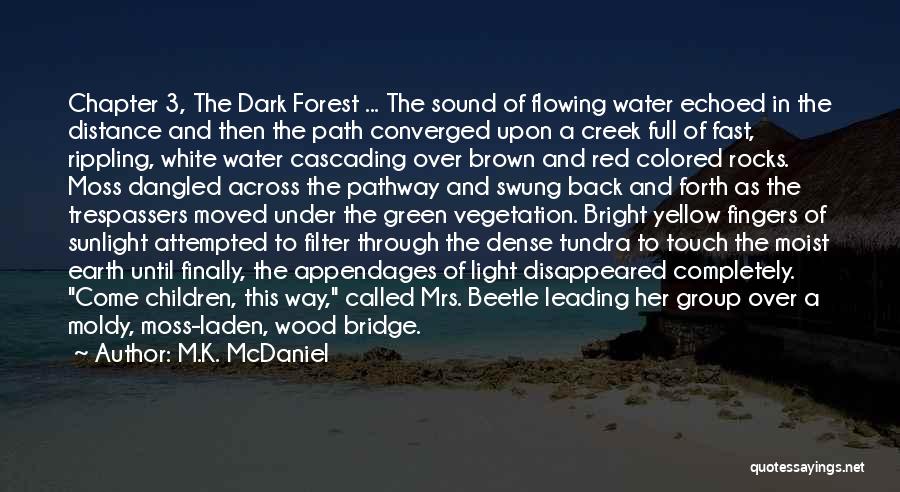 Red White And Brown Quotes By M.K. McDaniel