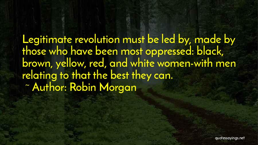 Red White And Brown Quotes By Robin Morgan