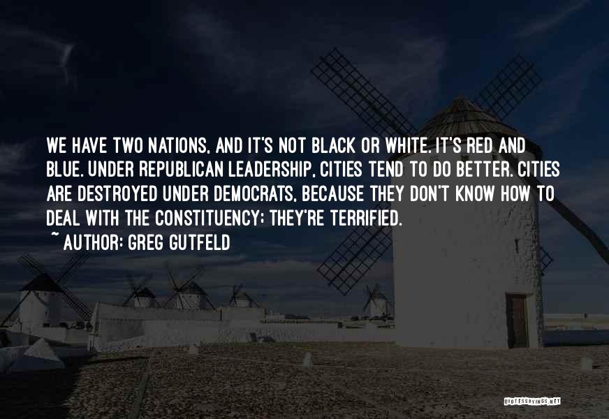 Red White Blue Quotes By Greg Gutfeld