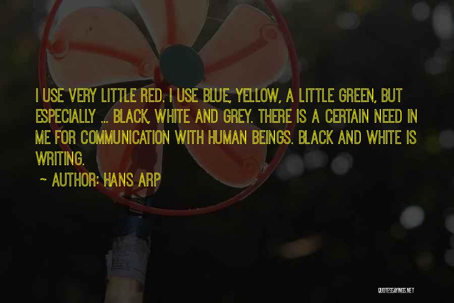 Red White Blue Quotes By Hans Arp