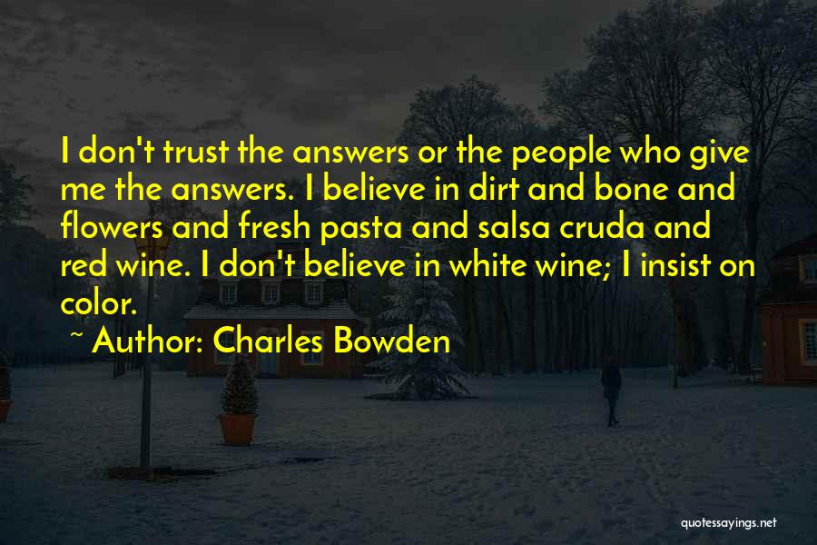 Red Wine Color Quotes By Charles Bowden