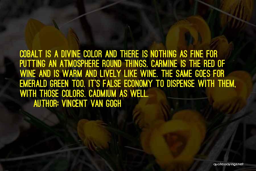 Red Wine Color Quotes By Vincent Van Gogh