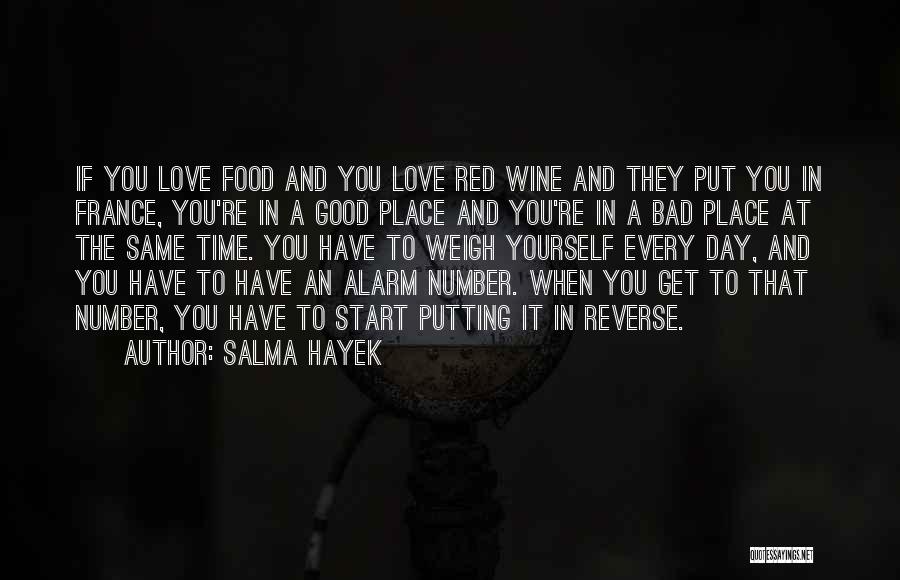 Red Wine Love Quotes By Salma Hayek