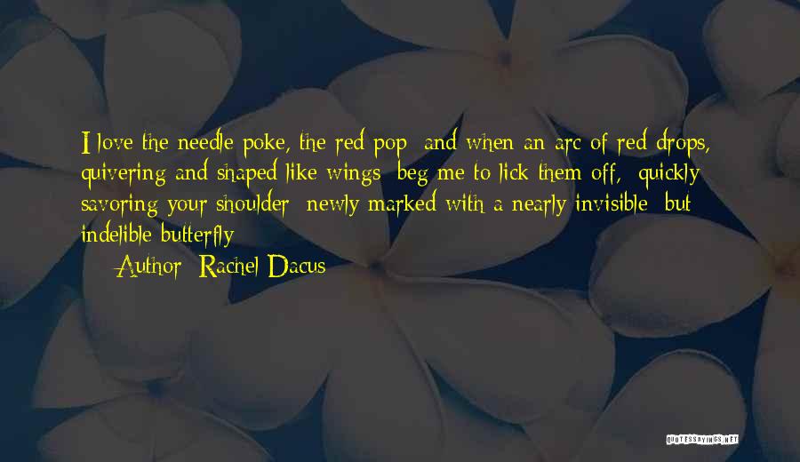 Red Wings Quotes By Rachel Dacus