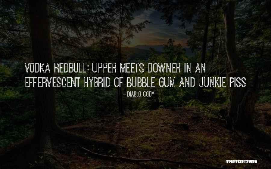 Redbull Quotes By Diablo Cody Redbull Quotes By Diablo Cody
