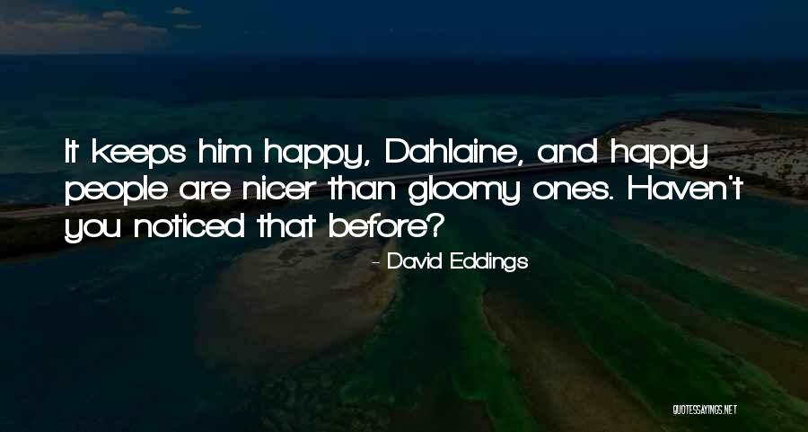 Reddened Extremity Quotes By David Eddings Reddened Extremity Quotes By David Eddings