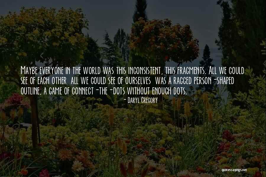 Reddened Eyes Quotes By Daryl Gregory Reddened Eyes Quotes By Daryl Gregory
