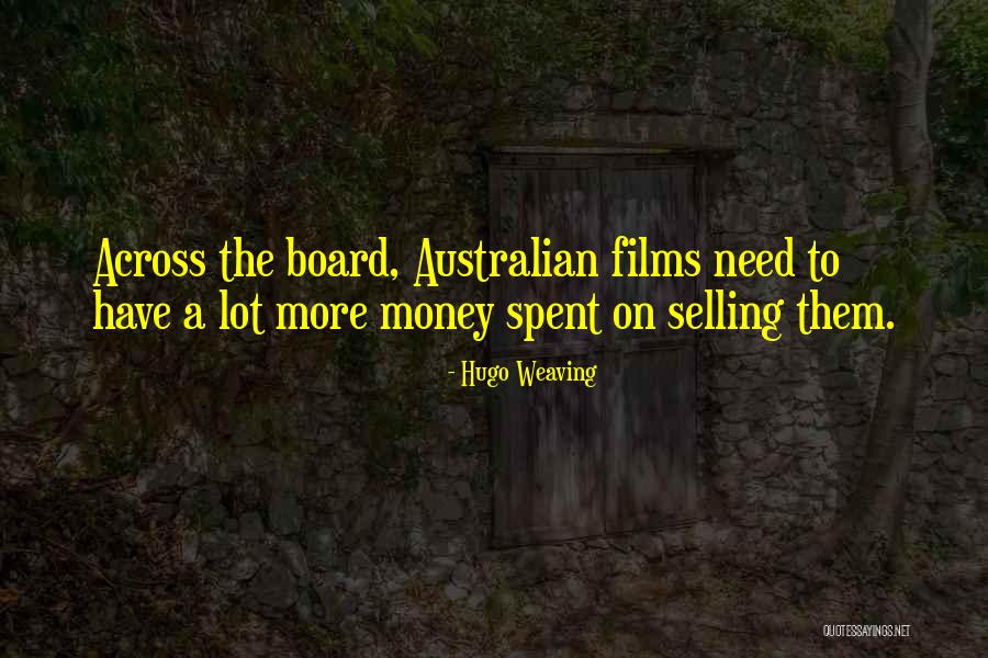 Reddened Skin Quotes By Hugo Weaving Reddened Skin Quotes By Hugo Weaving