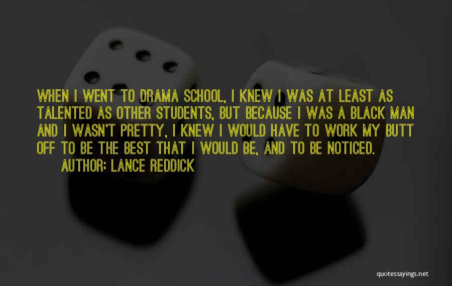 Reddick Quotes By Lance Reddick