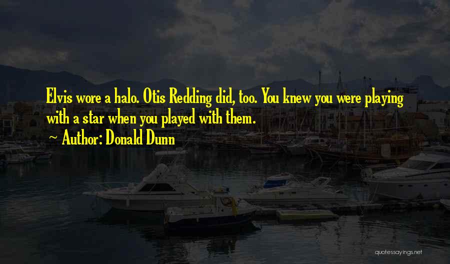 Redding Quotes By Donald Dunn