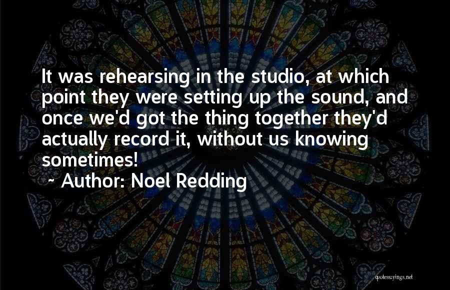 Redding Quotes By Noel Redding