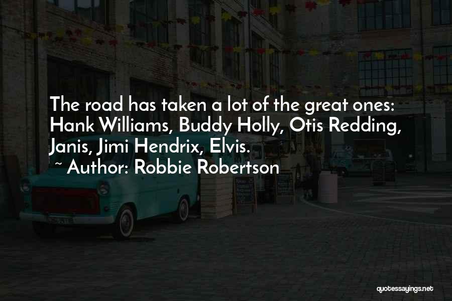 Redding Quotes By Robbie Robertson