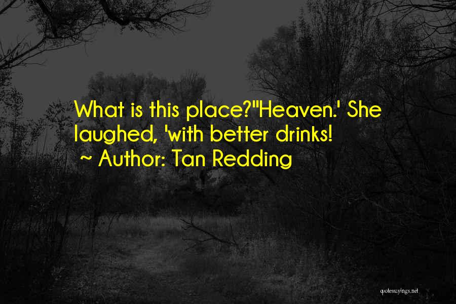 Redding Quotes By Tan Redding