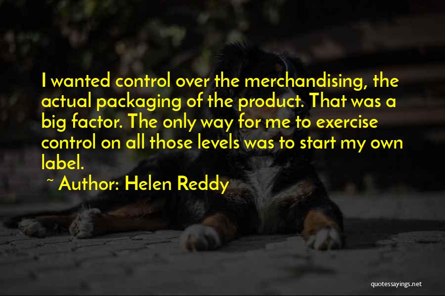 Reddy's Quotes By Helen Reddy