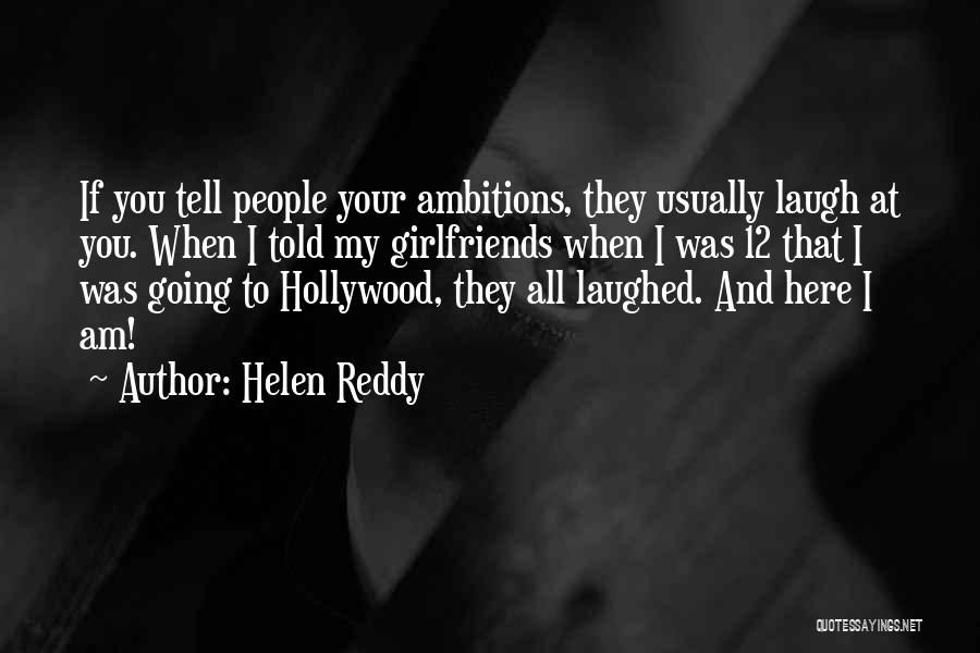 Reddy's Quotes By Helen Reddy