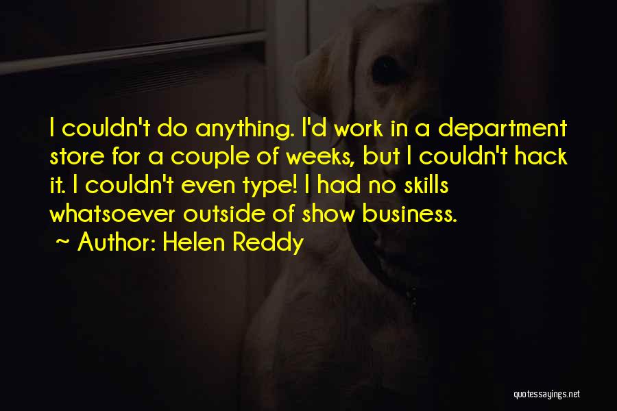 Reddy's Quotes By Helen Reddy