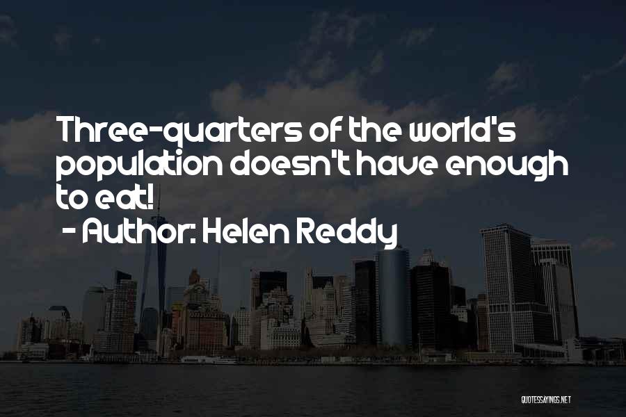 Reddy's Quotes By Helen Reddy