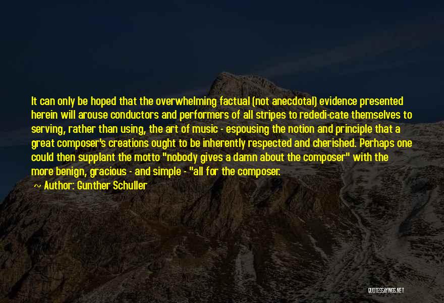 Rededi Quotes By Gunther Schuller