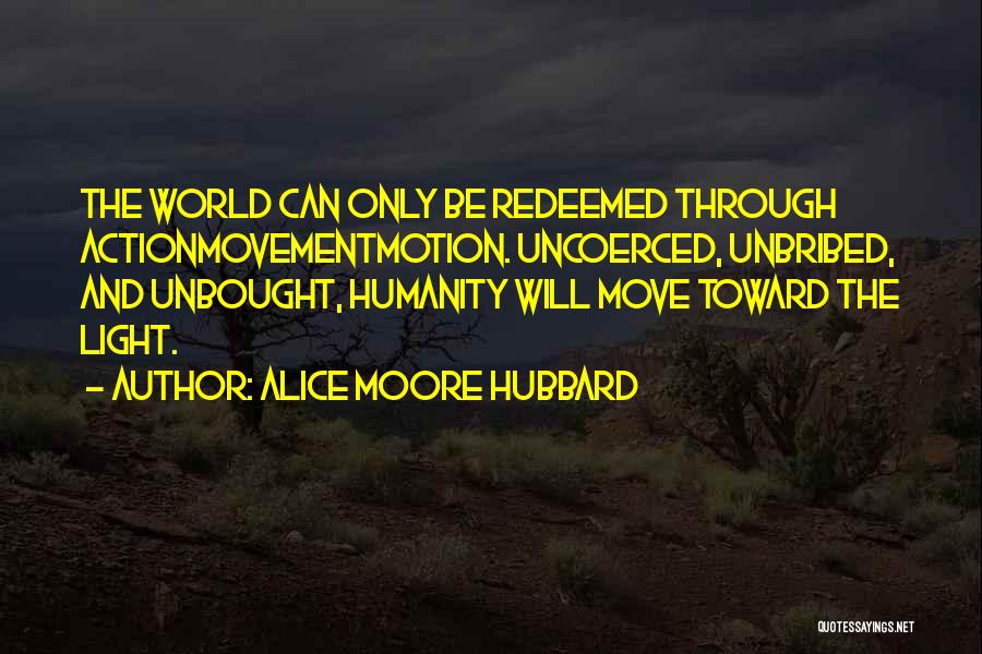 Redeemed Quotes By Alice Moore Hubbard