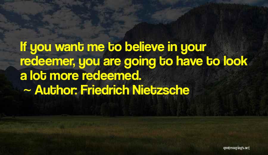 Redeemed Quotes By Friedrich Nietzsche