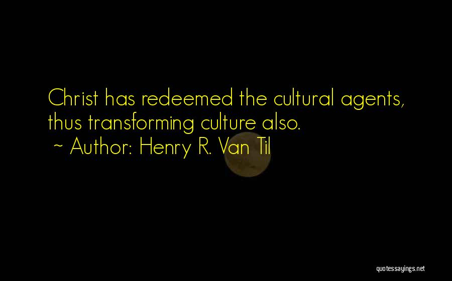 Redeemed Quotes By Henry R. Van Til