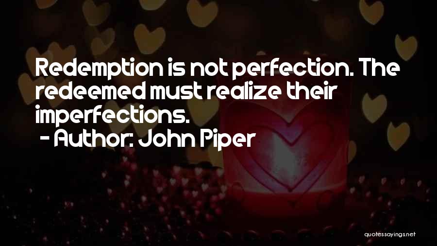 Redeemed Quotes By John Piper