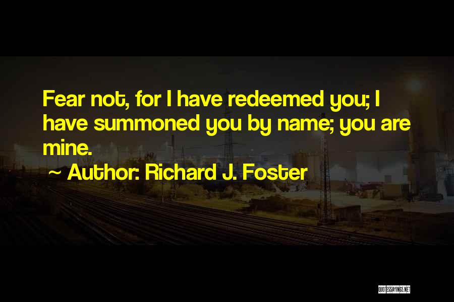 Redeemed Quotes By Richard J. Foster