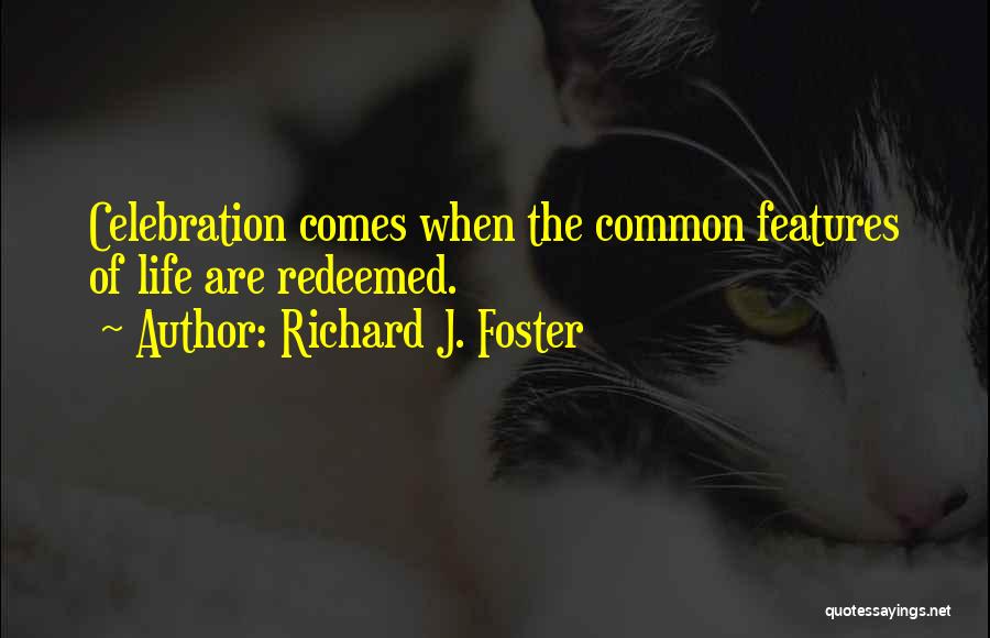 Redeemed Quotes By Richard J. Foster