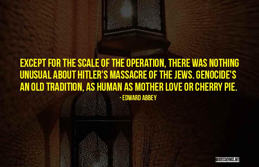 Redeemers Reedley Quotes By Edward Abbey Redeemers Reedley Quotes By Edward Abbey