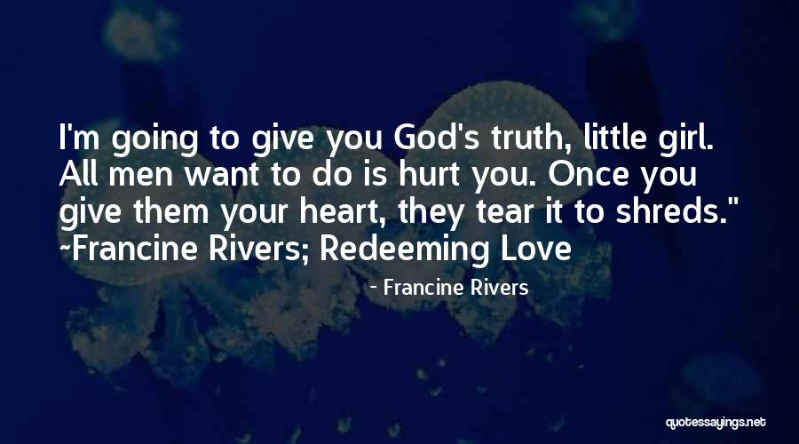 Redeeming Love Francine Rivers Quotes By Francine Rivers Redeeming Love Francine Rivers Quotes By Francine Rivers